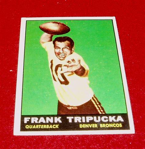 Topps Football Frank Tripucka Topps Card Qb Denver