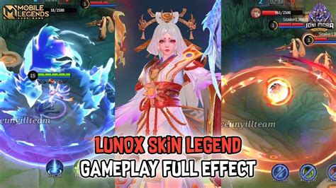 LUNOX NEW SKIN LEGEND GAMEPLAY SKILLS FULL EFFECT TANGGAL RILIS