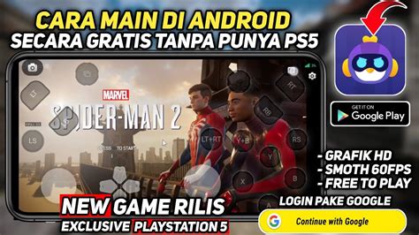 Cara Main Marvel Spider Man 2 Ps5 Di Chikii Cloud Game Android Secara