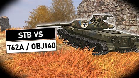 STB Oder Russen Meds T62A Und Obj 140 WoT Blitz Deutsch YouTube