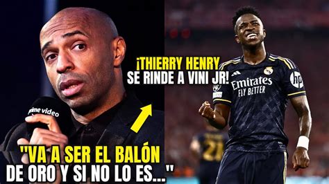 Nuestro Mira Lo Que Dijo Thierry Henry Sobre Vini Jr Hoy Noticias