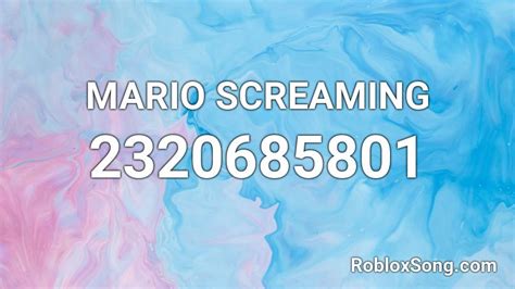 Mario Screaming Roblox Id Roblox Music Codes