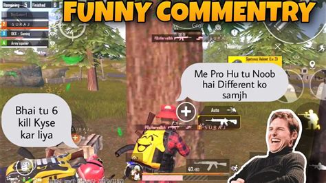 Me Pro Hu Tu Noob Hai Different Ko Samjh😁 In Bgmi Funny Commentary