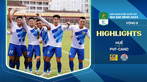 Huế Pvf Cand Highlights Fpt Play