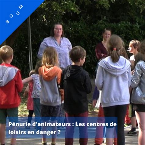 P Nurie Danimateurs Les Centres De Loisirs En Danger Boum Media