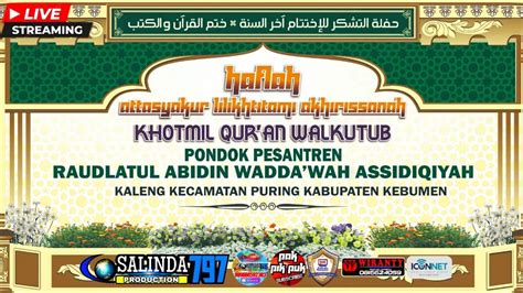 LIVE KHOTMIL QUR AN WALKUTUB PONPES RAUDLATUL ABIDIN WDDA WAH