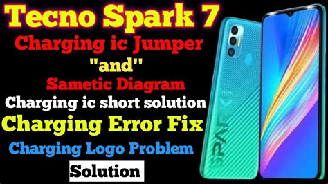 Tecno Spark 7 Charging Ic Jumper And Sametic Diagram Tecno Spark 7