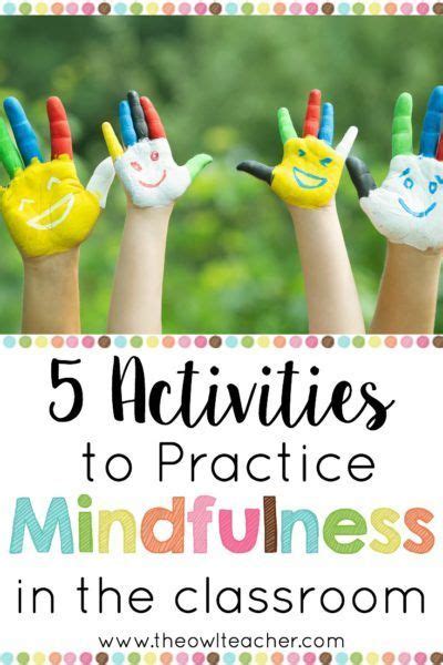 5 Activities to Practice Mindfulness in the Classroom | Mindfulness classroom, Activities ...