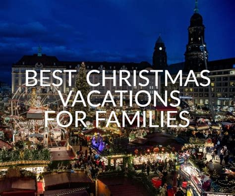 Best Christmas Vacations For Families