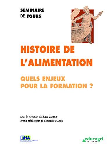 Histoire De L Alimentation Quels Enjeux Pour La Formation By Julia