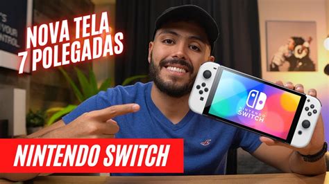 Novo Nintendo Switch Oled Veja Tudo Que Mudou Na Nova Vers O Do Video