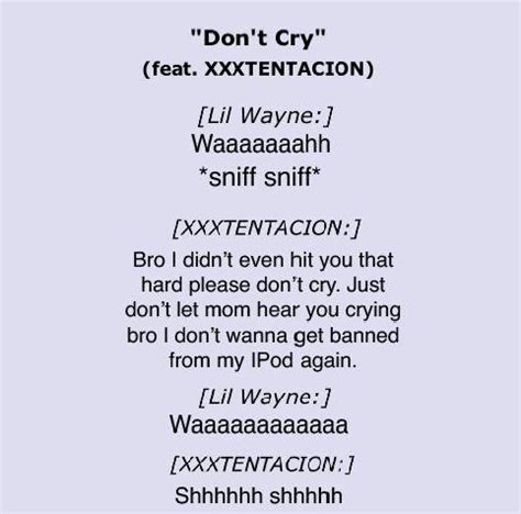 Lil Wayne - Don’t Cry (feat. XXXTENTACION) : r/HelicopterAddict