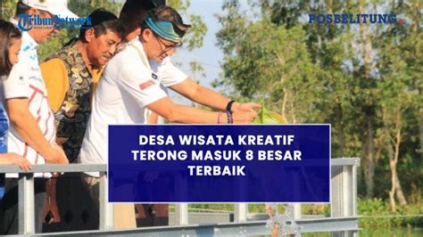 Desa Wisata Kreatif Terong Masuk 8 Besar Terbaik Wakili Indonesia Di