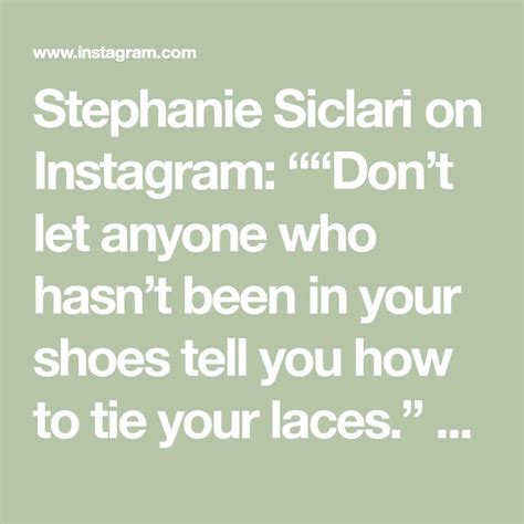 The Words Stephanie Siclai On Instagram Don T Let Anyone Who Hasn T