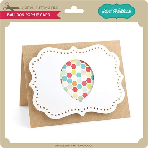 Pop Up Box Card Birthday Balloons - Lori Whitlock's SVG Shop