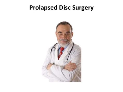 Prolapsed Disc Surgery