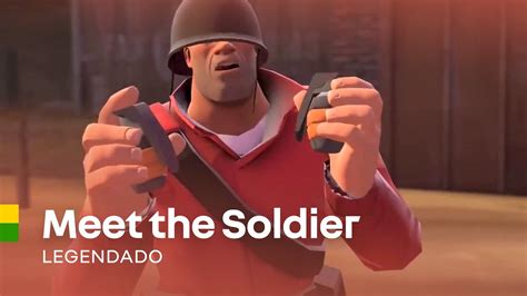 Team Fortress 2 Meet The Soldier Legendado Pt Br Youtube