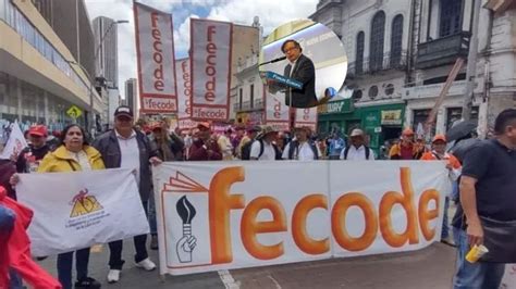 En Medio Del Escándalo Fecode Anuncia Marchas En Bogotá Para Esta