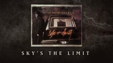 The Notorious B I G Sky S The Limit Feat Official Audio