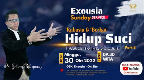 Exousia Sunday Service Rahasia Berkat Hidup Suci Ps Johny