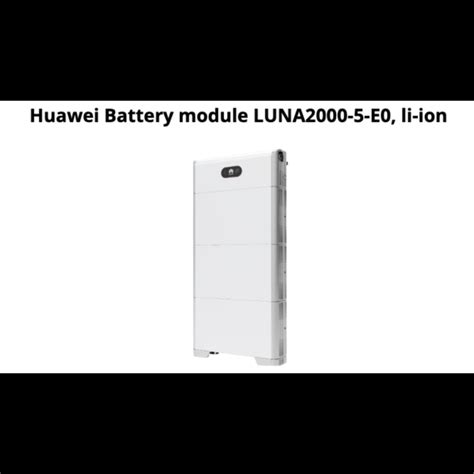 Huawei Batteriemodule Luna2000 5 E0 Lithium Ionen Merxu