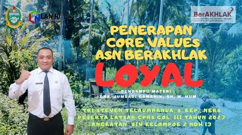 Penerapan Core Values Asn Berakhlak Loyal Youtube