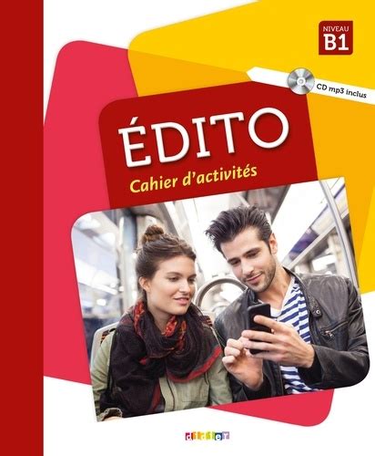 Edito Niveau B1 Cahier d activités de Elodie Heu Grand Format