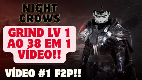 Guia Grind Do Level 1 Ao 38 100 F2p Arma Azul Em 4 Dias De Jogo Night Crows Nft Wemade