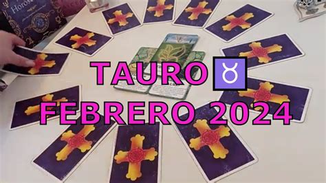 TAURO FEBRERO 2024 HORÓSCOPO TAROT MENSUAL YouTube