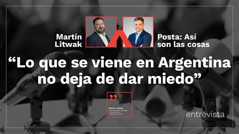 Mart N Litwak En El Programa Posta As Son Las Cosas Youtube