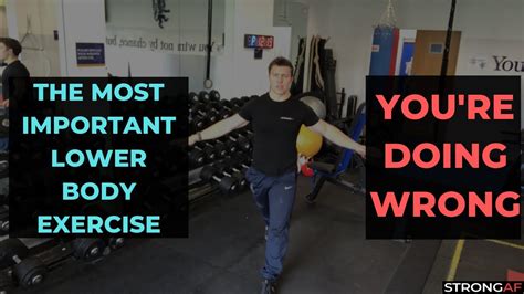 The Most Important Lower Body Exercise Youre Doing Wrong Youtube