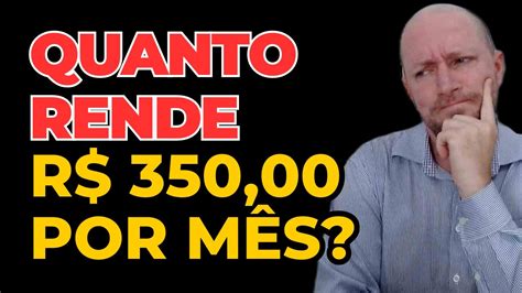 Vale A Pena Investir Aos Anos Quanto Rende Reais Por M S O Que