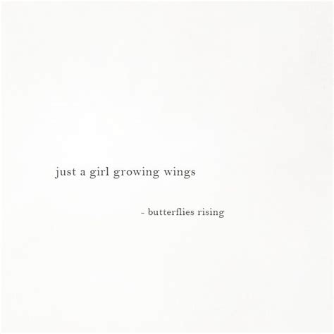 Just A Girl Growing Wings Butterflies Rising Motivacional Quotes