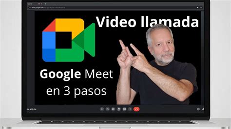 Como Iniciar Una Video Llamada En Google Meet En 3 Pasos YouTube