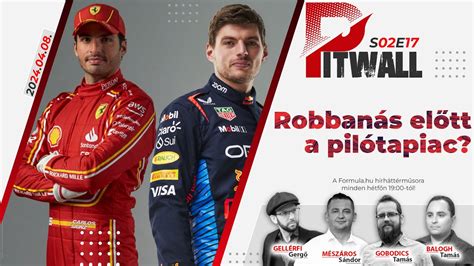 Pitwall Robbanás előtt az F1 es pilótapiac S02E17 YouTube