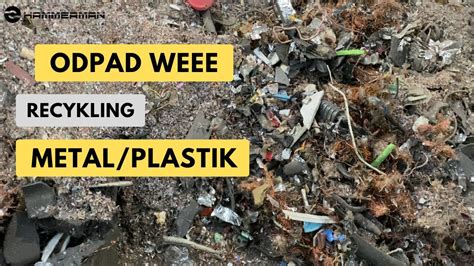 M Yn Hammerman Odpad Weee Recykling Metal Plastik Youtube