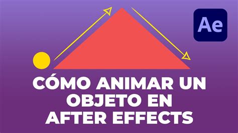 Mover objetos en After Effects Tutorial de animación básica Curso