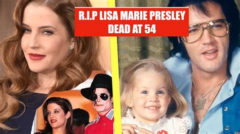 R I P Lisa Marie Presley Elvis Presleys Daughter Dies At 54 Cardiac