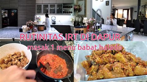 RUTINITAS IRT DI PAGI HARI BERSIH2 RUMAH LANJUT MASAK 1 MENU BABAT