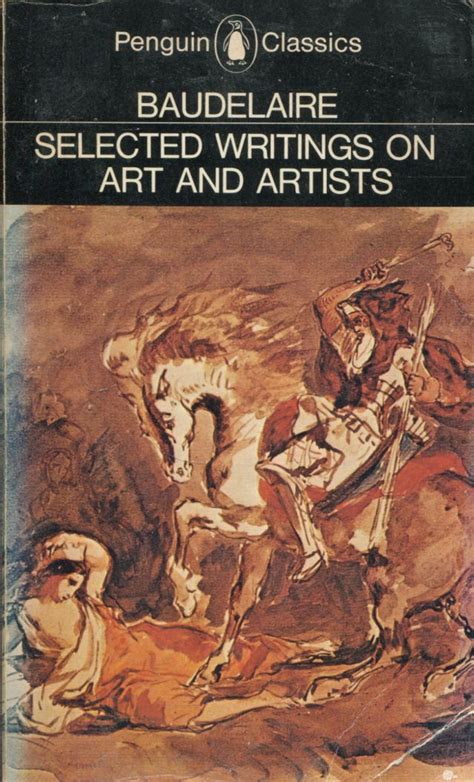 Selected Writings On Art And Artists [of] Baudelaire Penguin Classics Baudelaire Charles