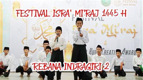 Penampilan Rebana Kamar Indragiri Festival Isra Mi Raj Youtube