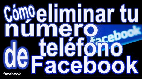 Cómo eliminar tu número de teléfono de Facebook YouTube