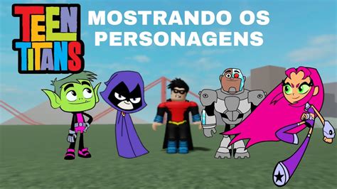 Mostrando Os Personagens No Jogo Dos Jovens Titãs T Titans