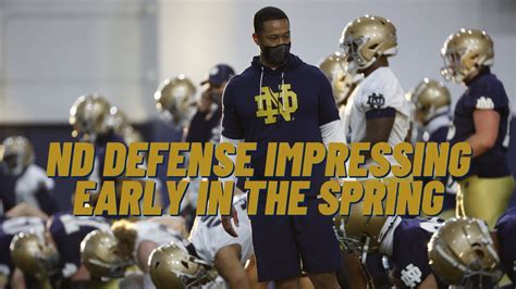 Notre Dame Defense Impressing Early In The Spring Youtube