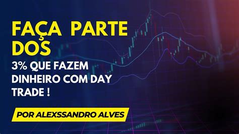 Como Ter Consist Ncia No Mercado De Day Trade O Segredo Dos Tubar Es