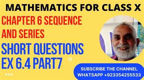 Mathematics For Class Xi Unit Sequence And Series Ex Short