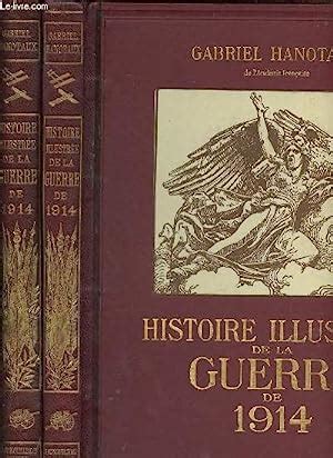 Histoire Illustr E De La Guerre De En Tomes Volumes