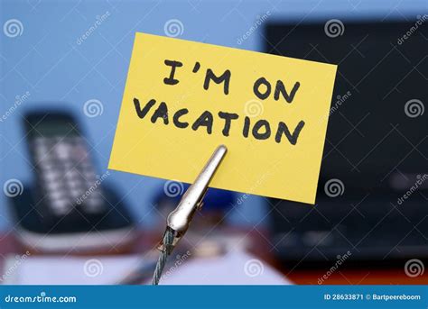 I Am On Vacation Stock Image Image Of Reminder Vacation 28633871