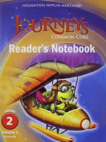 Houghton Mifflin Harcourt Journeys Common Core Reader S Notebook Consumable Volume 2 Grade 2