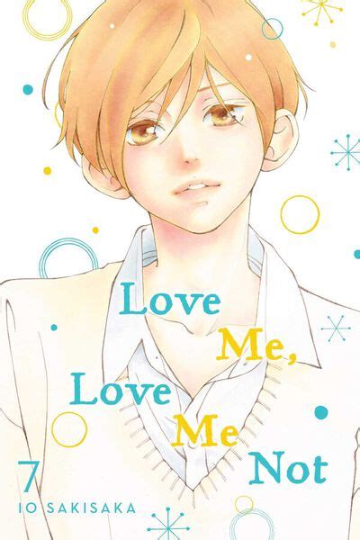 Love Me, Love Me Not Manga Volume 7 | Crunchyroll Store